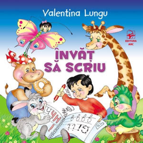 Invat sa scriu | Valentina Lungu ARC poza bestsellers.ro