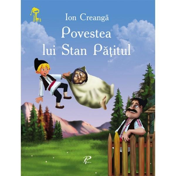 Povestea lui Stan Patitul | Ion Creanga carturesti.ro imagine 2022