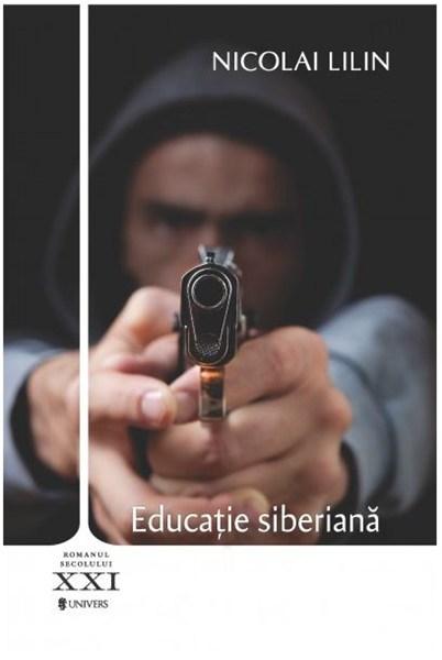Educatie siberiana | Nicolai Lilin carturesti.ro Carte