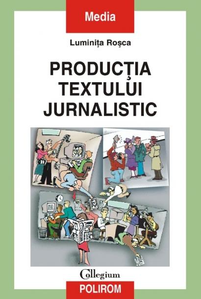 Productia Textului Jurnalistic | Luminita Rosca