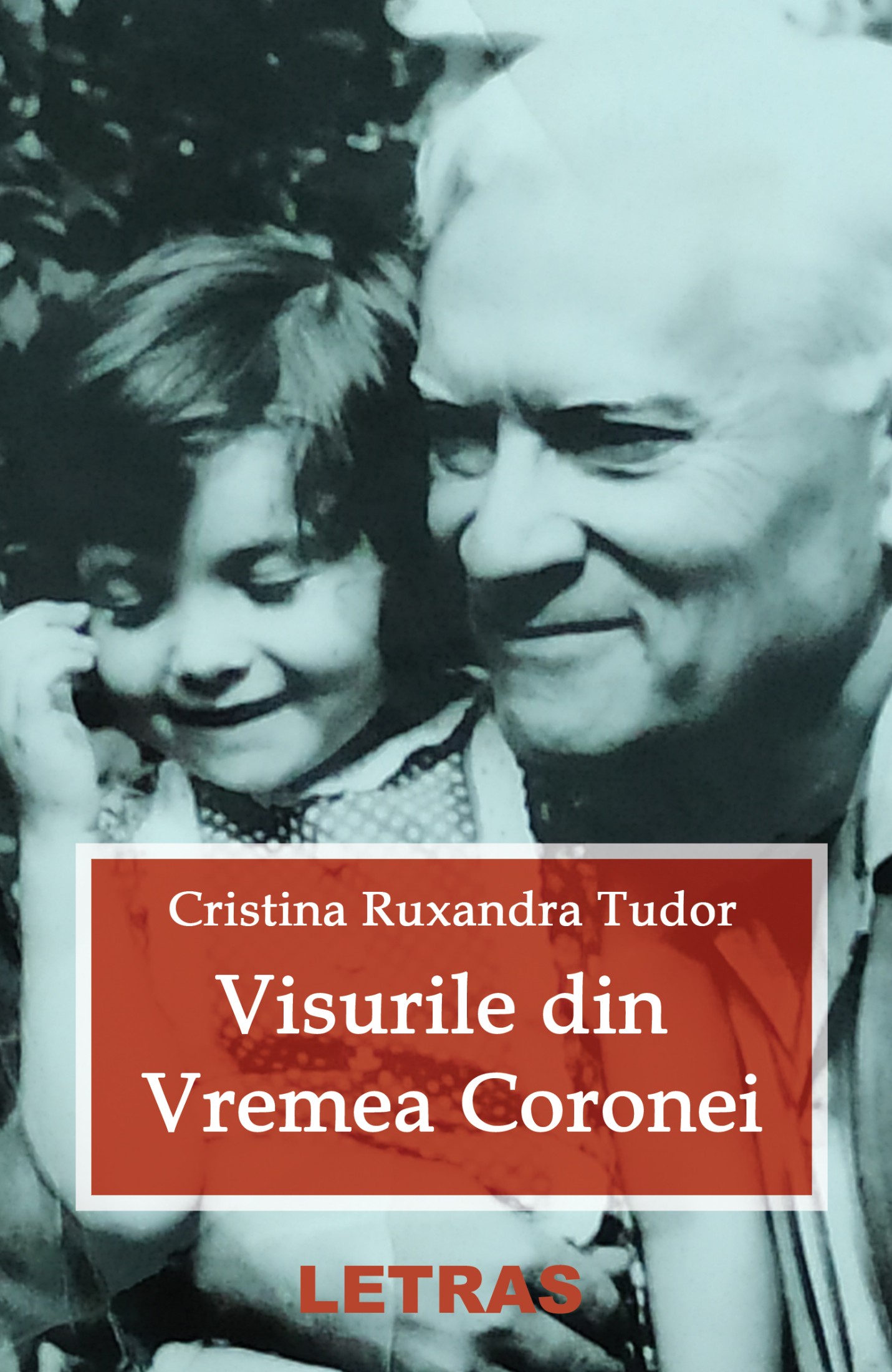Visurile din Vremea Coronei | Cristina Ruxandra Tudor carturesti 2022