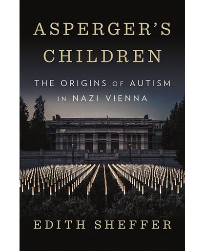 Asperger\'s Children | Edith Sheffer