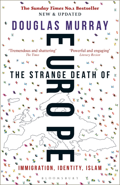 The Strange Death of Europe | Douglas Murray