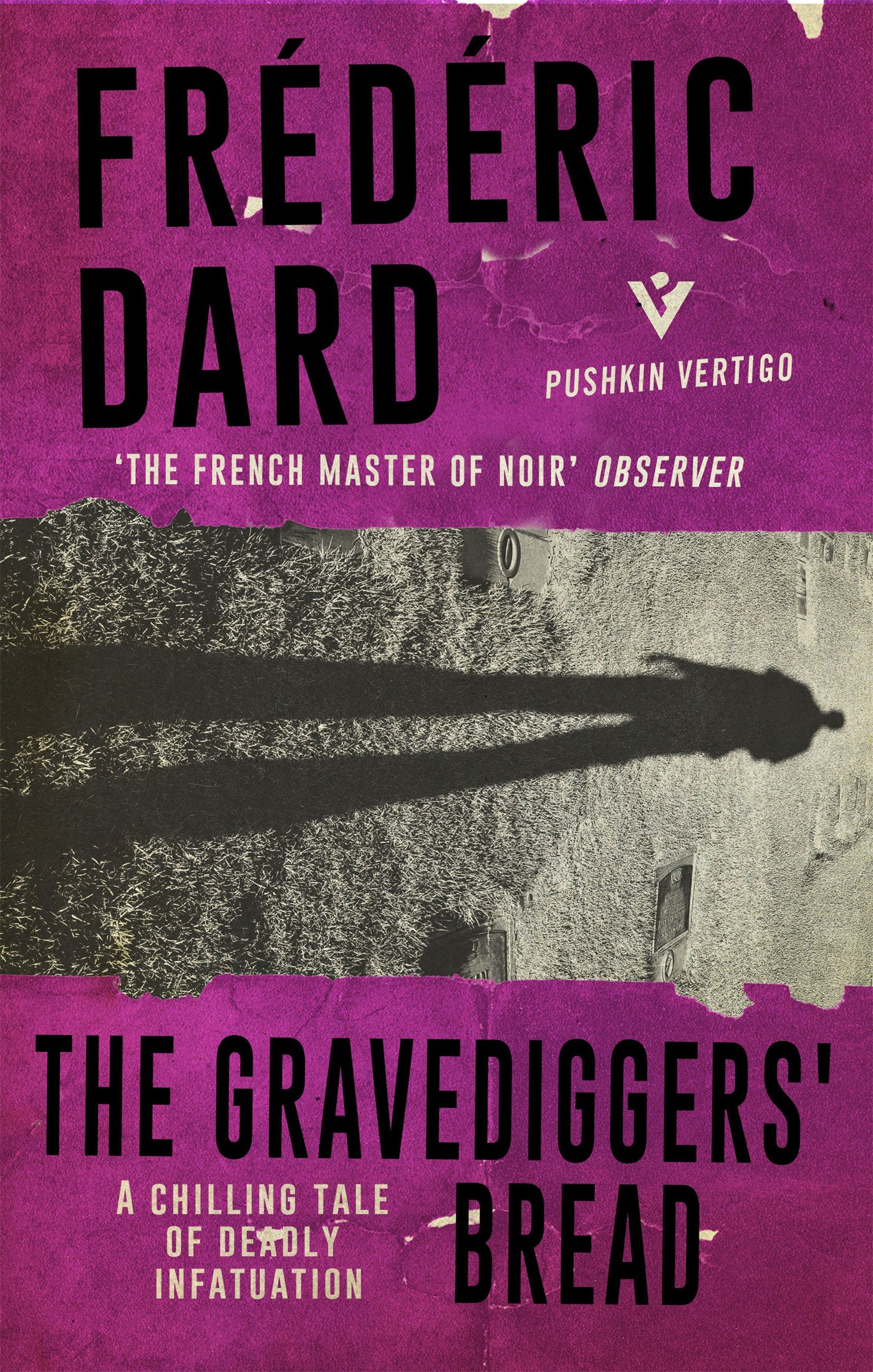 The Gravediggers\' Bread | Frederic Dard