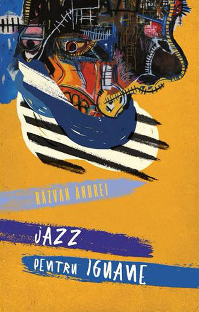 Jazz pentru iguane | Razvan Andrei Brumar 2022