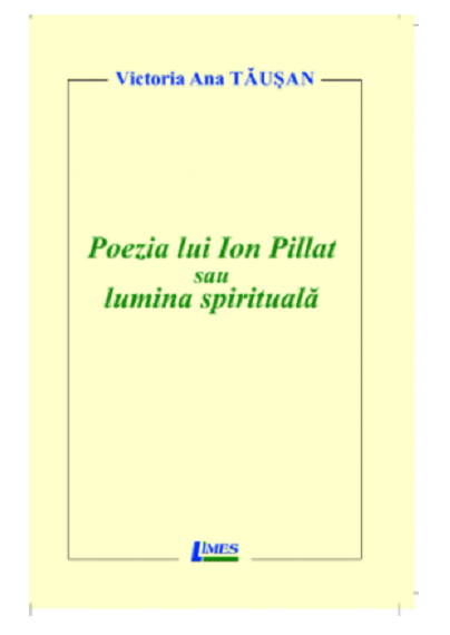 Poezia lui Ion Pillat – Lumina spirituala | Victoria Ana Tausan carturesti 2022