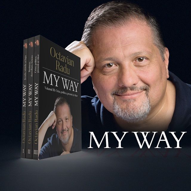 My Way (3 volume) | Octavian Radu Biografii