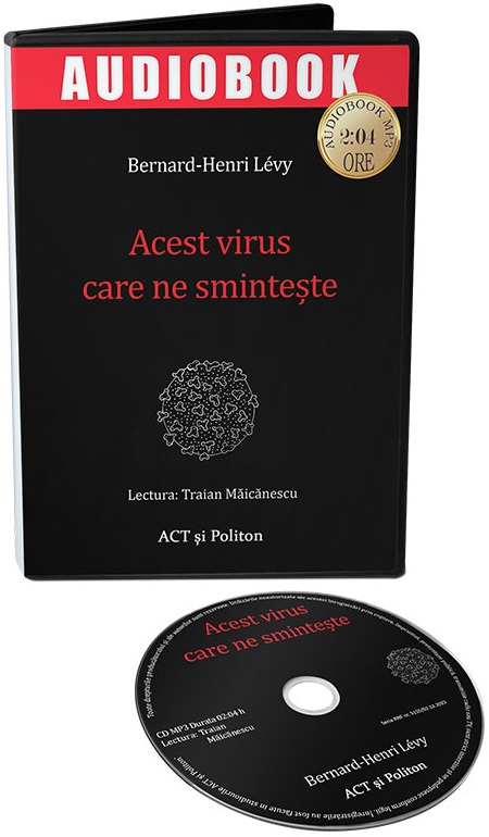 Acest virus care ne sminteste  | Bernard-Henri Levy