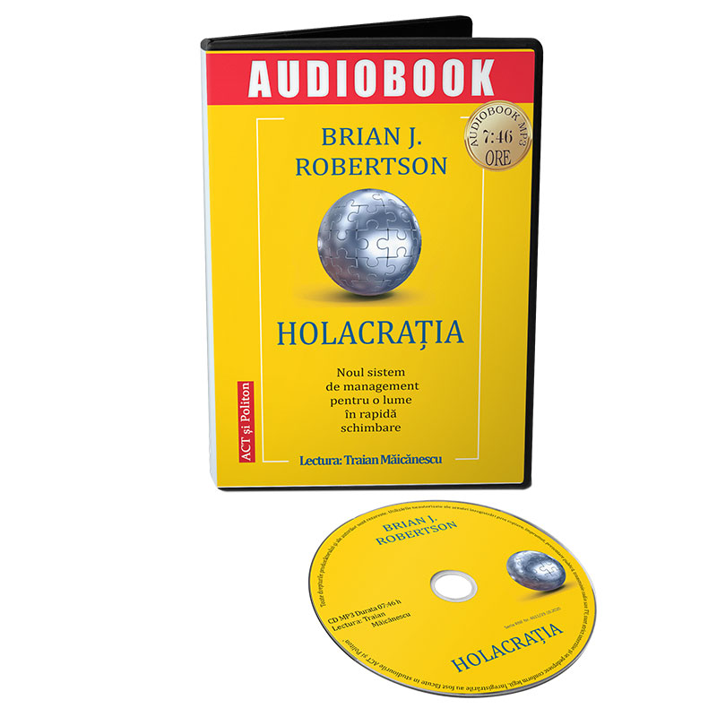Holacratia (Audiobook) | Brian J. Robertson Act si Politon