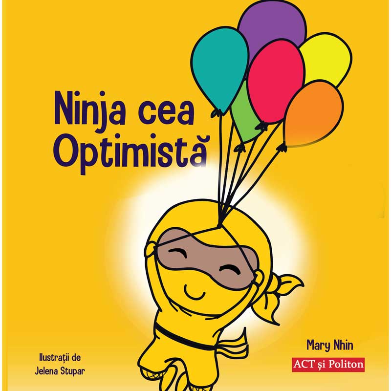 Ninja cea Optimista | Mary Nhin ACT si Politon 2022