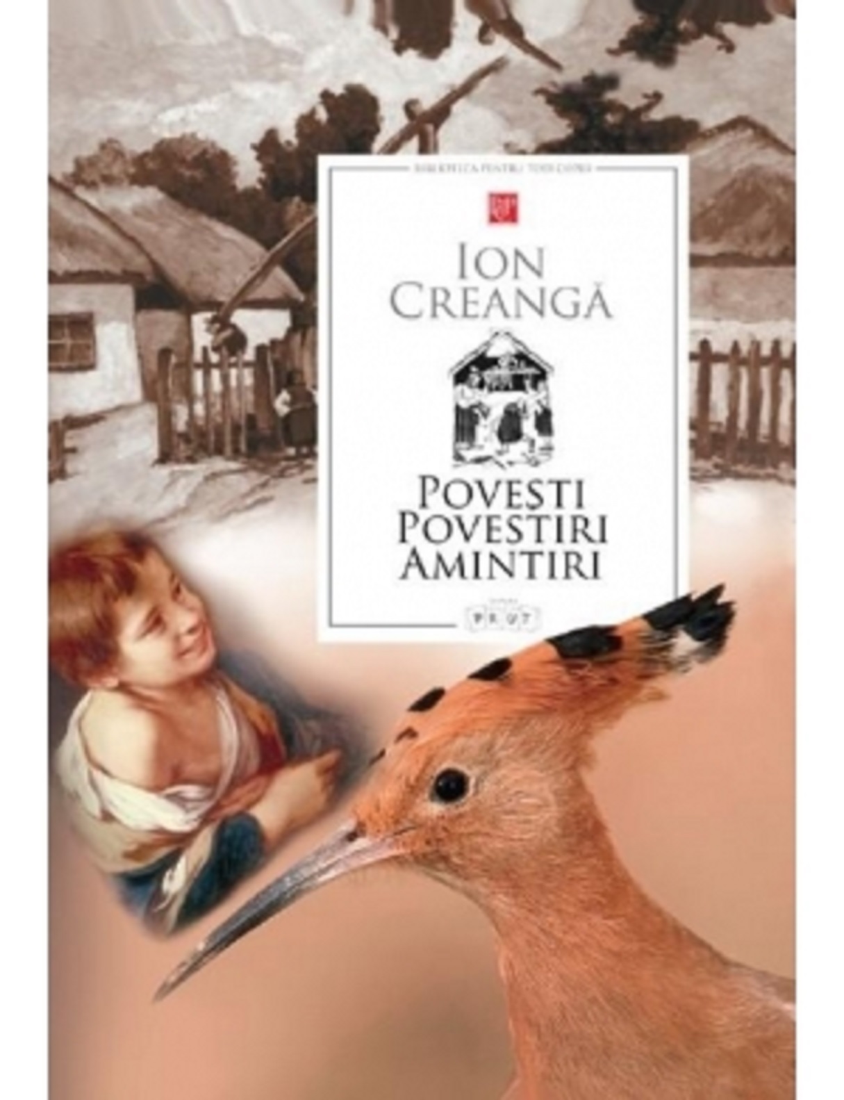 Povesti. Povestiri. Amintiri | Ion Creanga