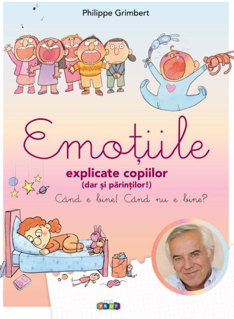 Emotiile explicate copiilor (dar si parintilor) | Philippe Grimbert carturesti.ro Carte