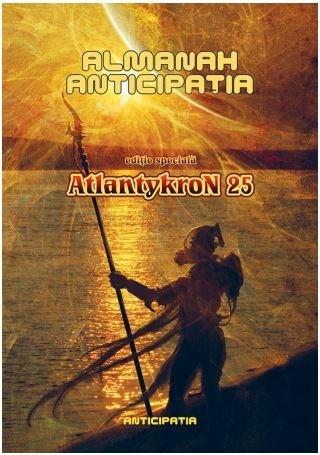 Almanah Anticipatia - AtlantykroN 25 (editie speciala) |