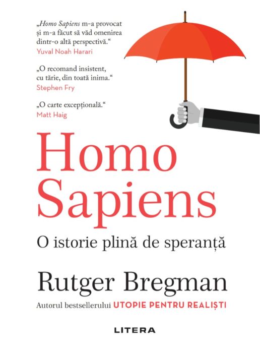 Homo Sapiens. O istorie plina de speranta | Rutger Bregman carturesti.ro poza bestsellers.ro