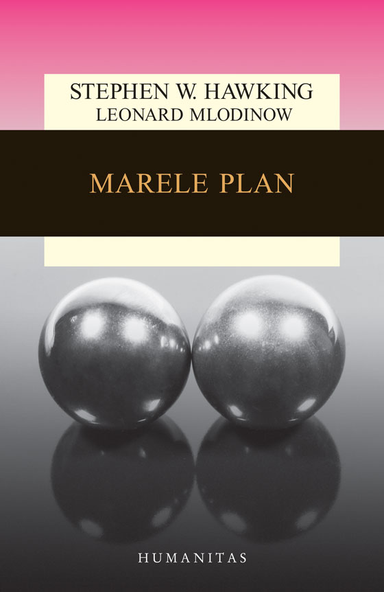 PDF Marele plan | Leonard Mlodinow carturesti.ro Carte