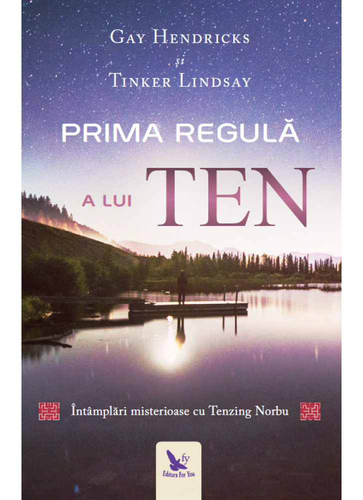 Prima regula a lui Ten | Gay Hendricks, Tinker Lindsay Biografii