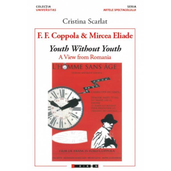 F.F. Coppola and Mircea Eliade - Youth without youth | Cristina Scarlat