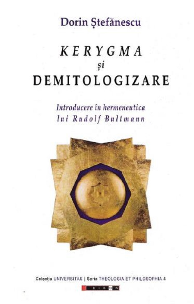 Kerygma si demitologizare | Dorin Stefanescu