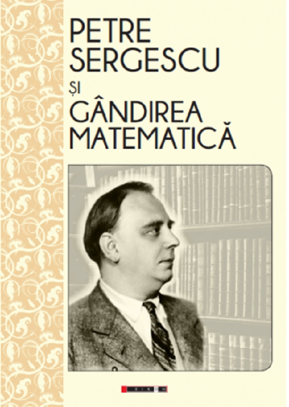 Petre Sergescu si gandirea matematica | carturesti.ro