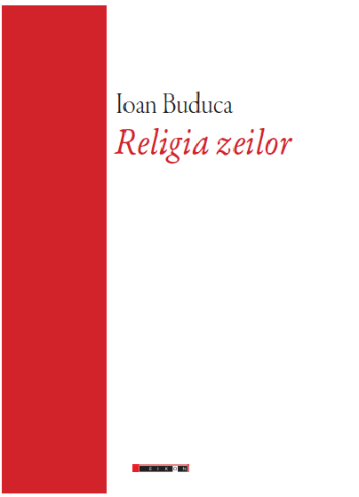 Religia zeilor | Ioan Buduca