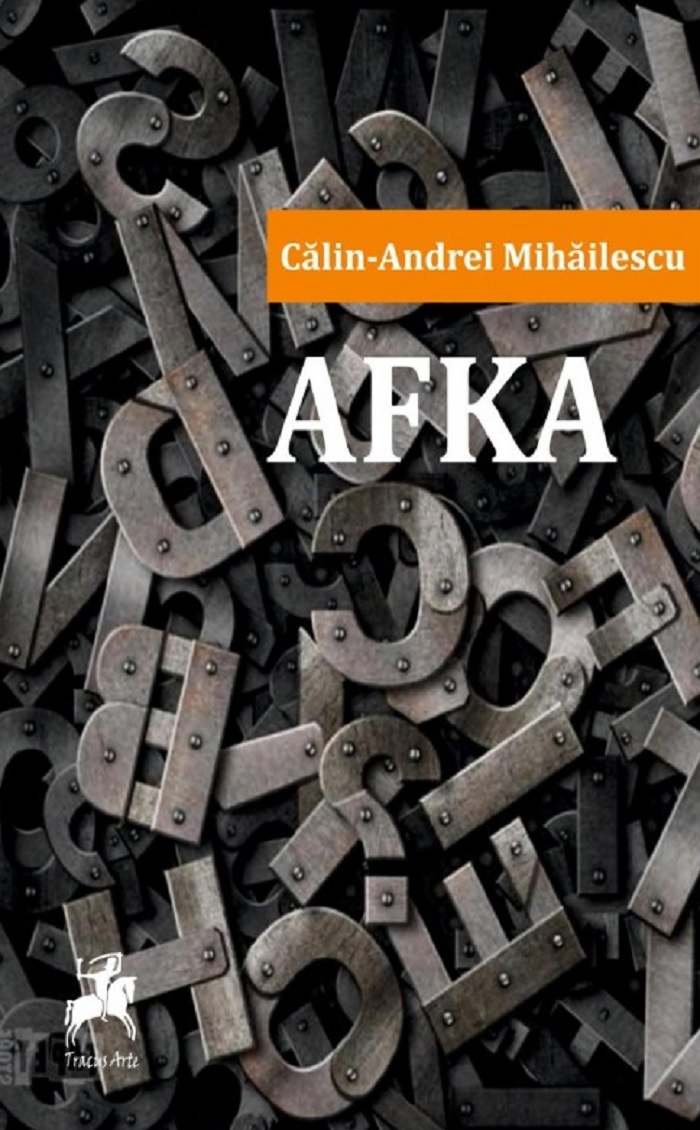 AFKA | Calin-Andrei Mihailescu carturesti.ro Carte