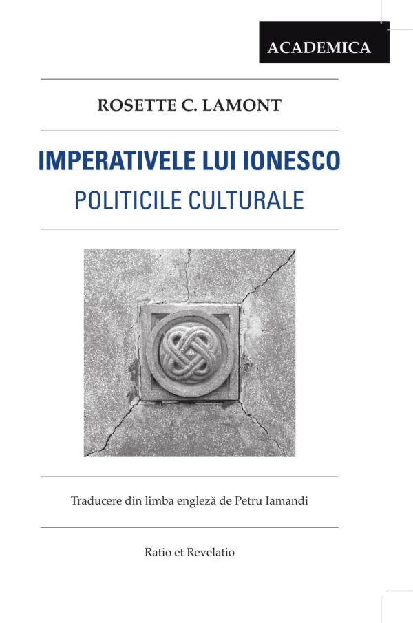 Imperativele lui Ionesco | Rosette C. Lamont