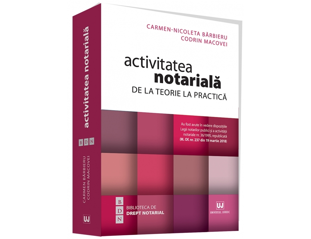Activitatea notariala. De la teorie la practica | Carmen Nicoleta Barbieru, Codrin Macovei carturesti.ro imagine 2022