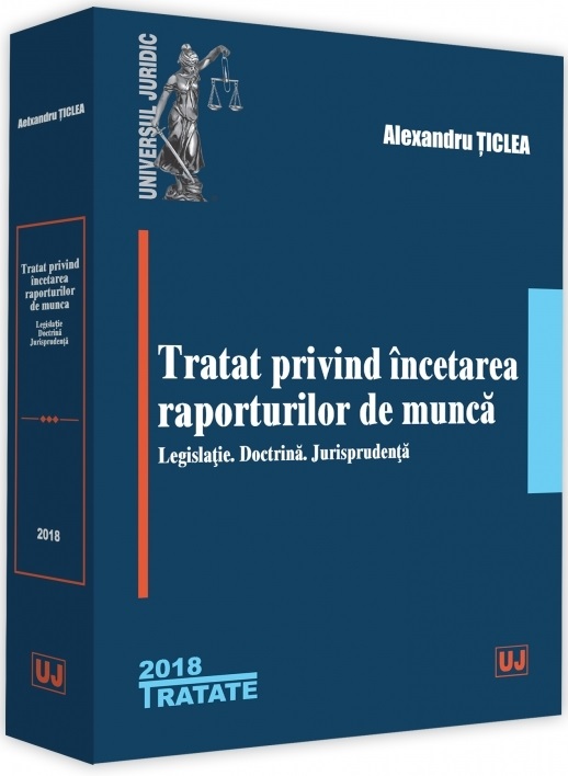 Tratat privind incetarea raporturilor de munca | Alexandru Ticlea Alexandru 2022