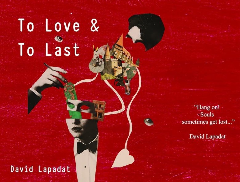 To love & to last | David Lapadat
