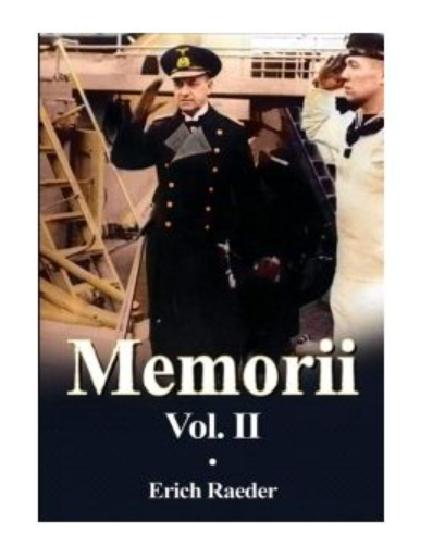 Memorii volumul 2 | Erich Raeder carturesti.ro Biografii, memorii, jurnale