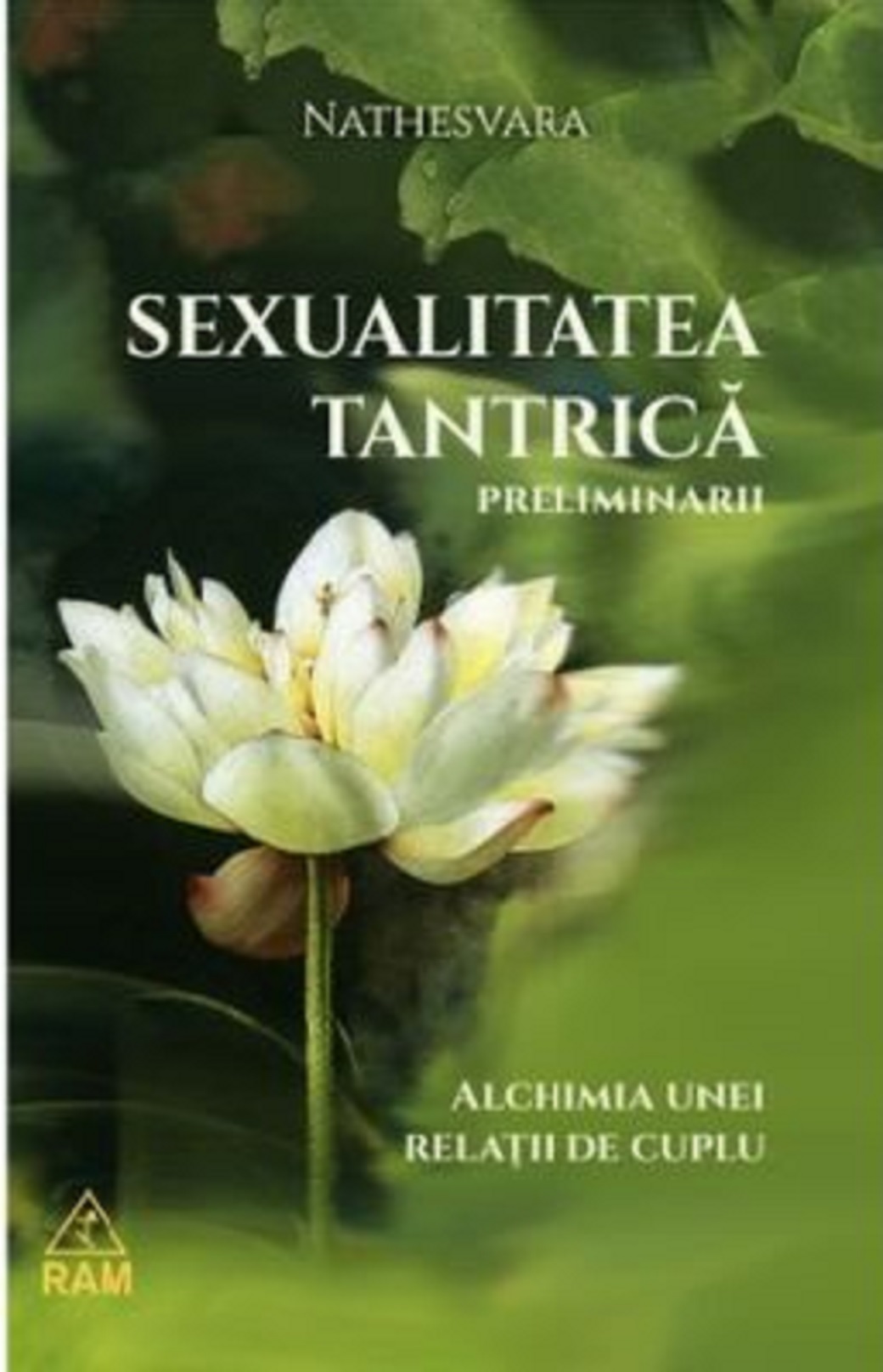 Sexualitatea tantrica: Preliminarii | Nathesvara Carte imagine 2022