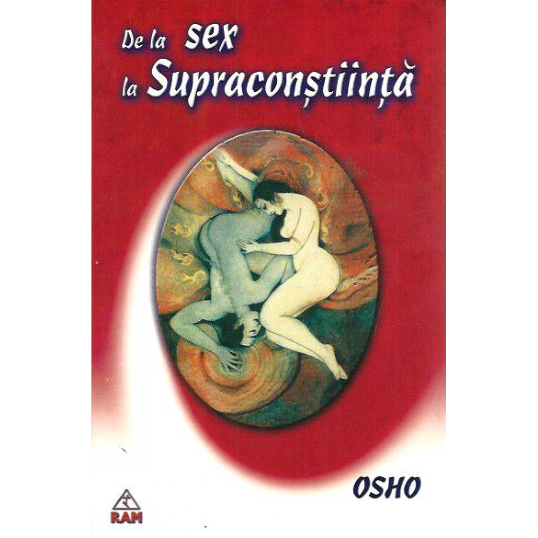 De la sex la supraconstiinta | Osho