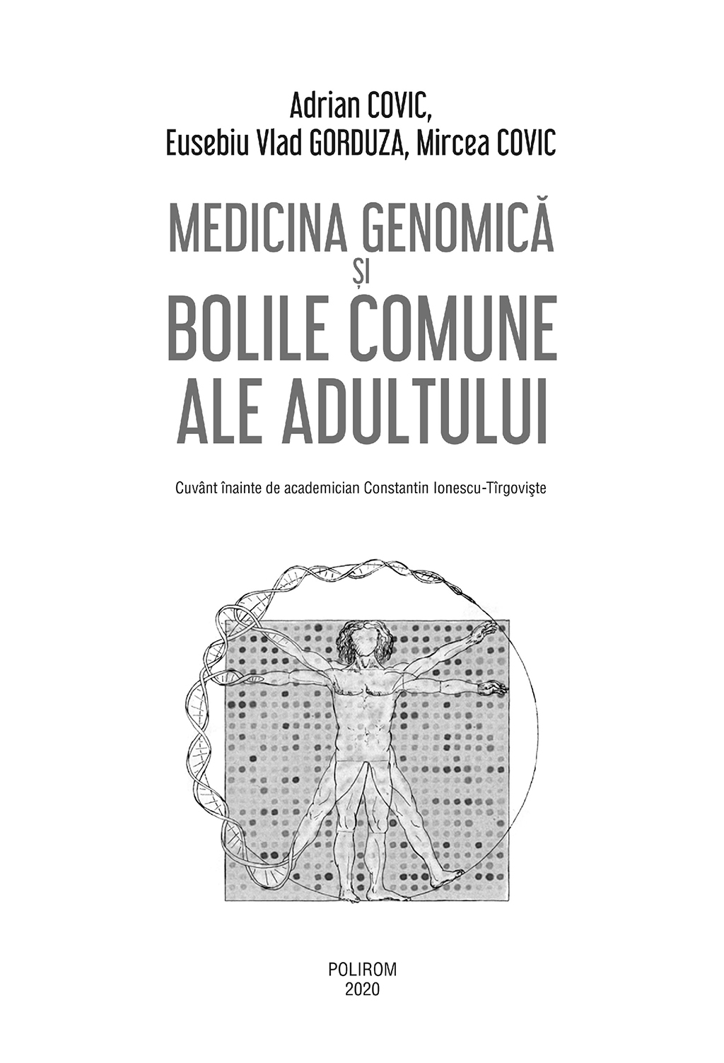 Medicina genomica si bolile comune ale adultului | Adrian Covic, Eusebiu Vlad Gorduza, Mircea Covic - 1 | YEO