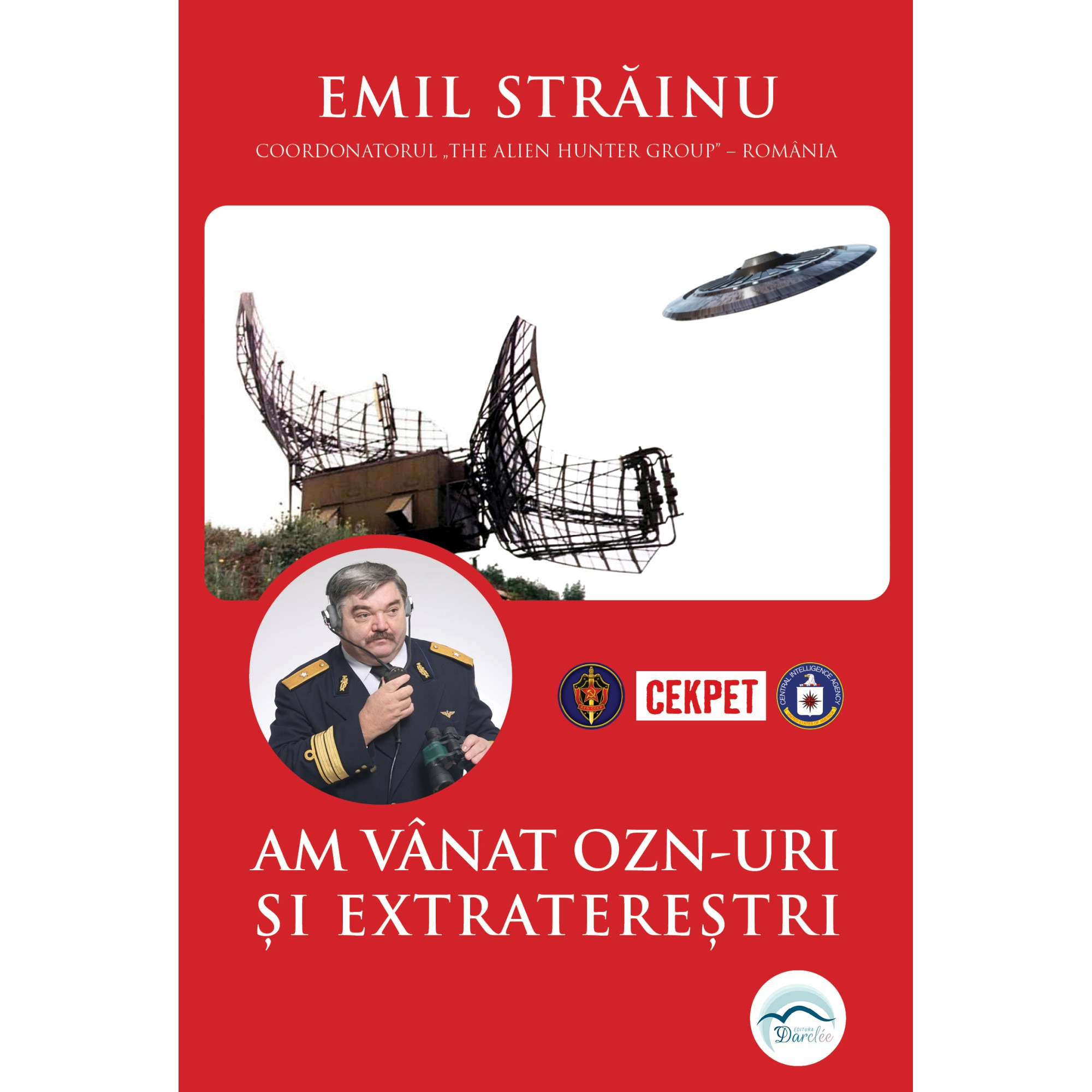 Am vanat OZN-uri si extraterestri | Emil Strainu carturesti.ro imagine 2022 cartile.ro