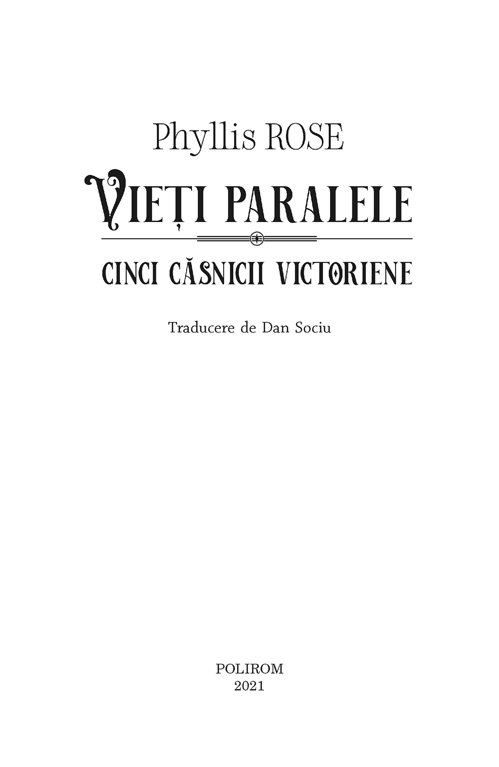 Vieti paralele. Cinci casnicii victoriene | Phyllis Rose - 2 | YEO