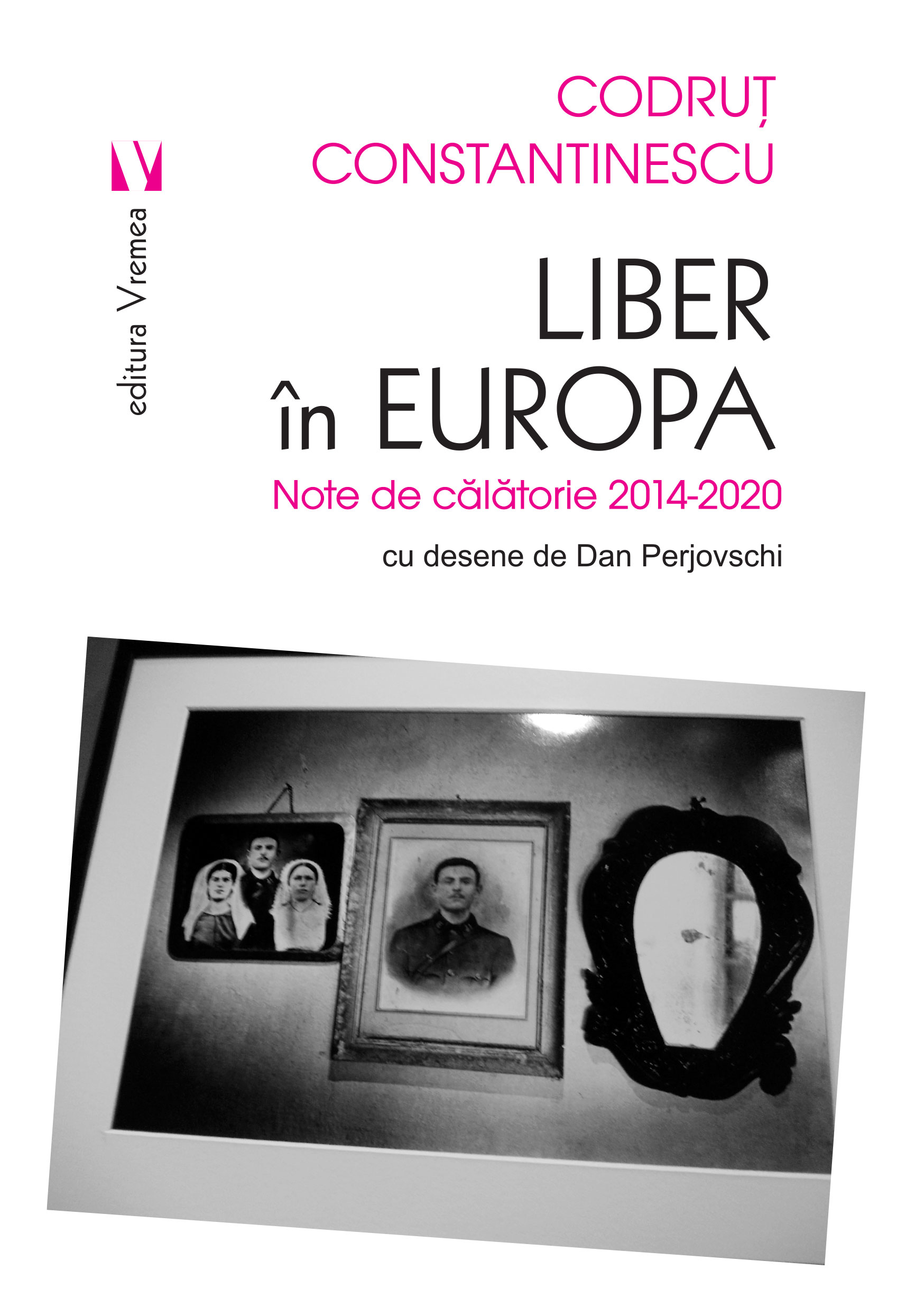 Liber in Europa | Codrut Constantinescu carturesti.ro